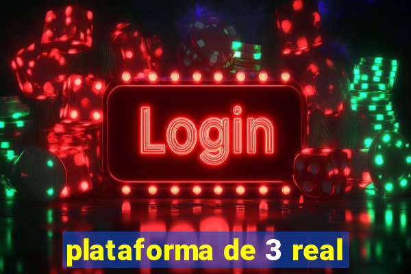 plataforma de 3 real